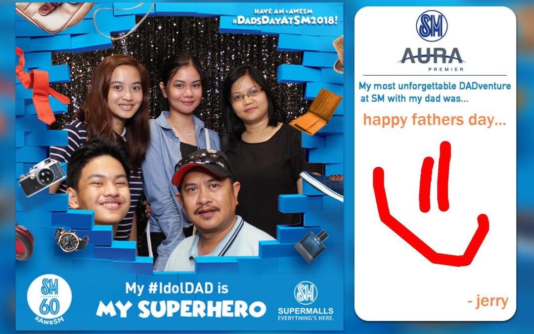 Dad’s Day At SM Aura 2018